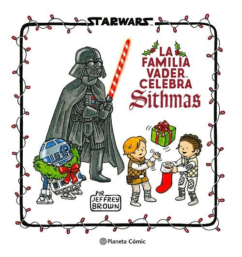 Star Wars. La familia Vader celebra Sithmas | 9788411121286 | Brown, Jeffrey