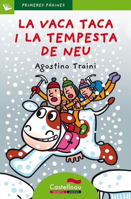 La vaca Taca i la tempesta de neu (lletra de pal) | 9788489625587 | Traini, Agostino