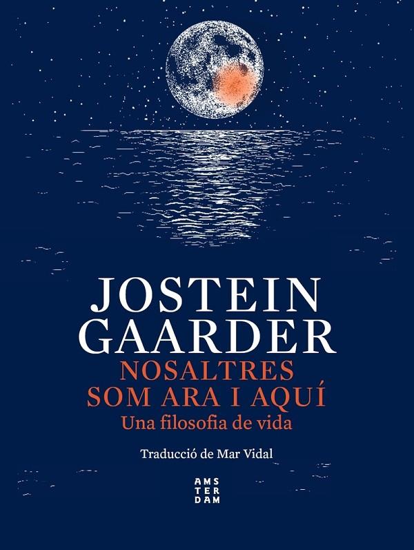 Nosaltres som ara i aquí | 9788417918750 | Gaarder, Jostein