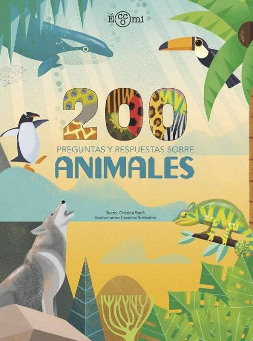 200 preguntas y respuestas sobre animales | 9788419262202 | Banfi, Cristina