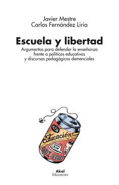 Escuela y libertad | 9788446055235 | Mestre Marcotegui, Francisco Javier / Fernández Liria, Carlos