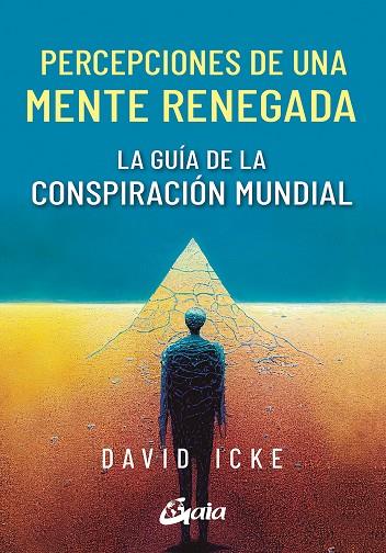 Percepciones de una mente renegada | 9788411080590 | Icke, David