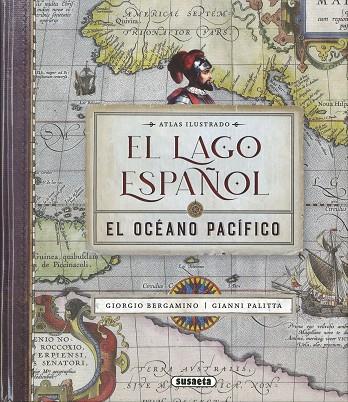 El lago español. El océano Pacífico | 9788467792812 | Bergamino, Giorgio / Palitta, Gianni