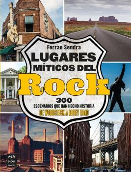 LUGARES MÍTICOS DEL ROCK | 9788418703799 | Sendra Planas, Ferran