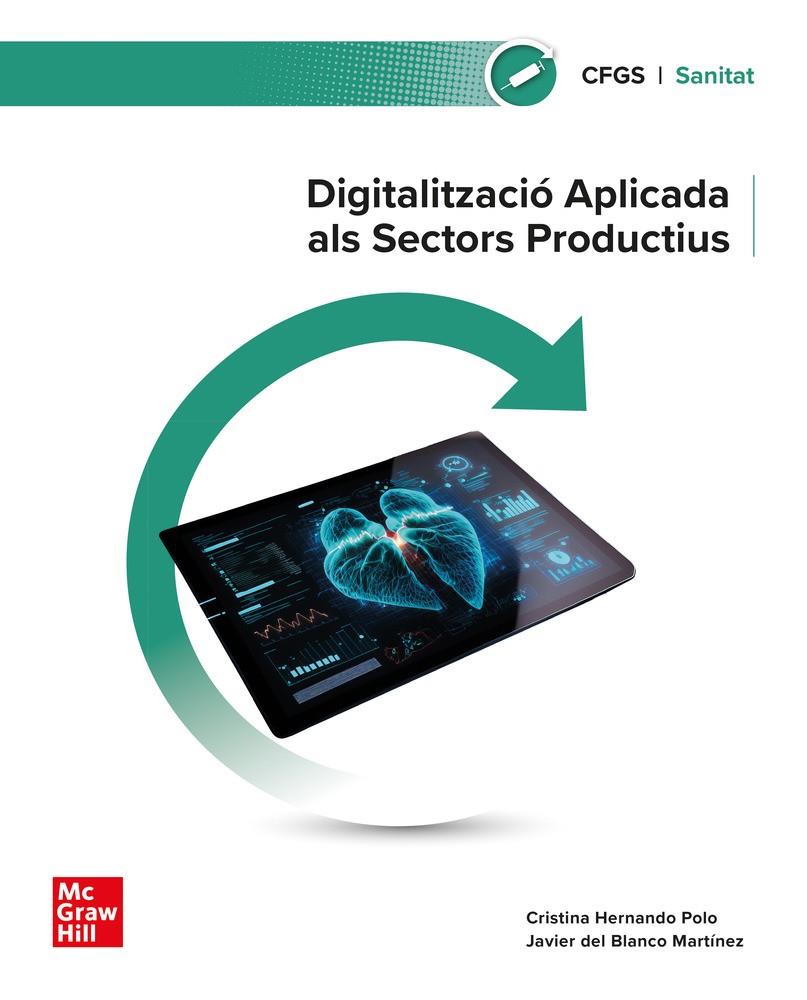 Digitalització aplicada als sectors productius . Grau Superior. Sanitat | 9788448642563 | HERNANDO POLO,