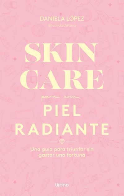 Skincare para una piel radiante | 9788418714290 | Dadatina