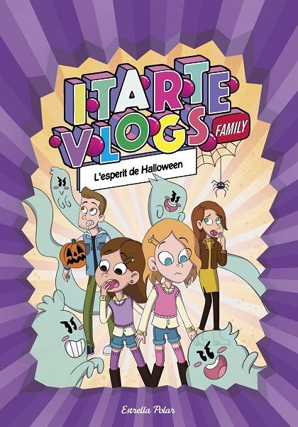 Itarte Vlogs Family 4. L'esperit de Halloween | 9788413894843 | Itarte