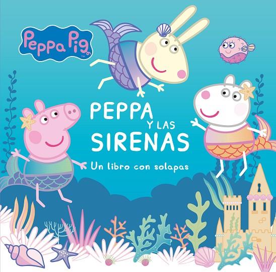 Peppa Pig. Libro de cartón con solapas - Peppa y las sirenas | 9788448857196 | Hasbro / eOne