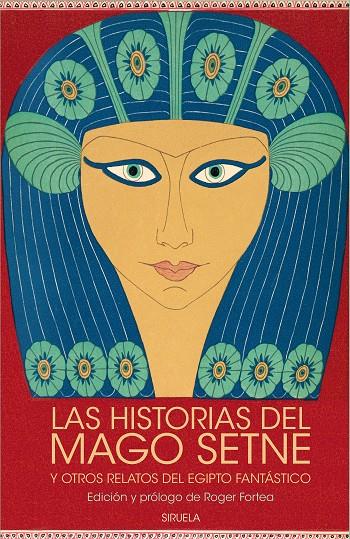 Las historias del mago Setne y otros relatos del Egipto fantástico | 9788419419828 | Colonna, Francesco / Calístenes, Pseudo / de Alejandría, Dióscoro / el Anciano, Juan / Al-Masudi, /