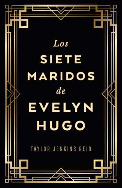 Los siete maridos de Evelyn Hugo (edición coleccionista) | 9788419030733 | Jenkins Reid, Taylor