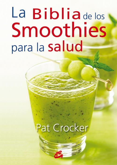 La Biblia de los Smoothies para la salud | 9788484454953 | Crocker, Pat