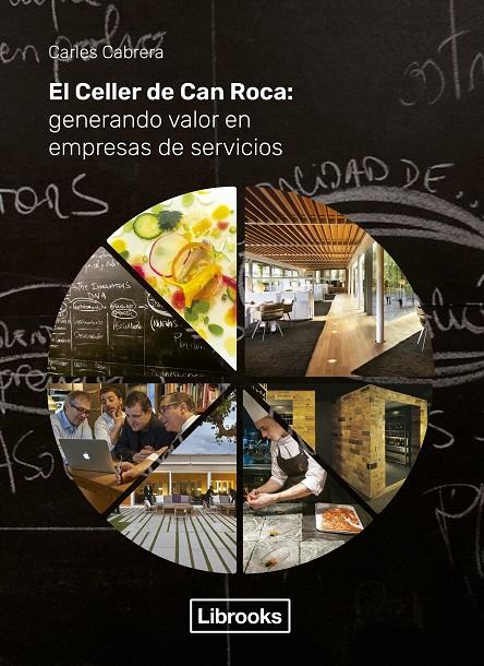 El Celler de Can Roca: Generando valor en empresas de servicios | 9788494983252 | Cabrera Massanés, Carles