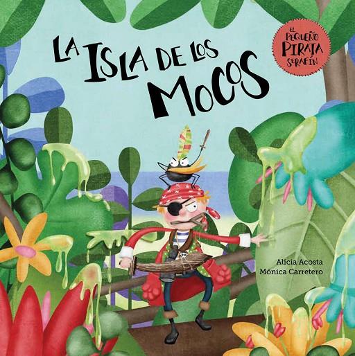 La isla de los mocos | 9788417123901 | Acosta, Alicia