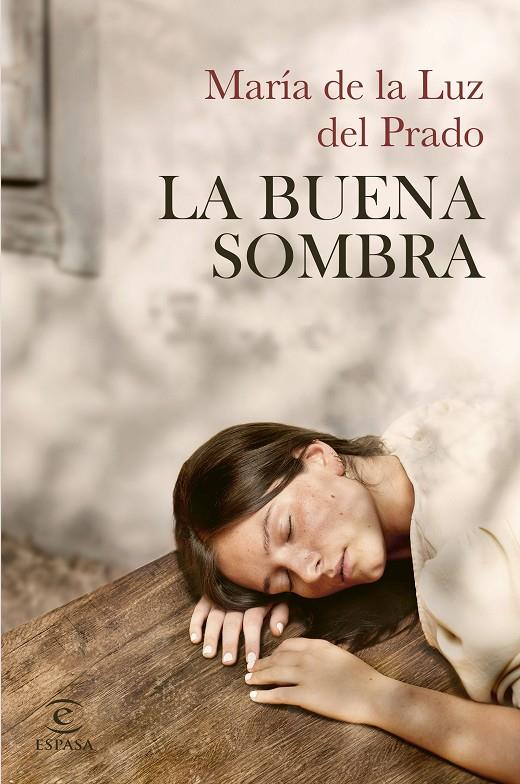 La buena sombra | 9788467074468 | Luz del Prado, María de la