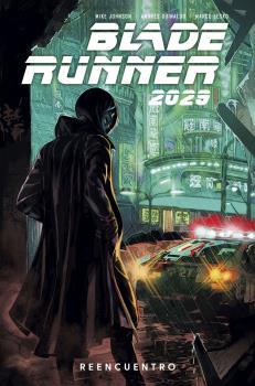 BLADE RUNNER 2029 1. REENCUENTRO | 9788467946796 | GUINALDO, ANDRES / JOHNSON, MIKE / GREEN, MICHAEL