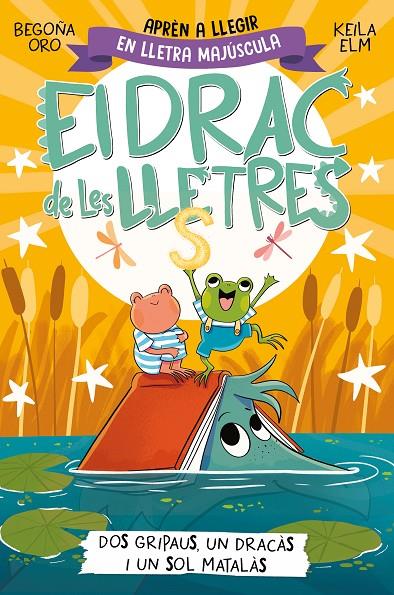 El drac de les lletres 4 - Dos gripaus, un dracàs i un sol matalàs | 9788448866006 | Oro, Begoña