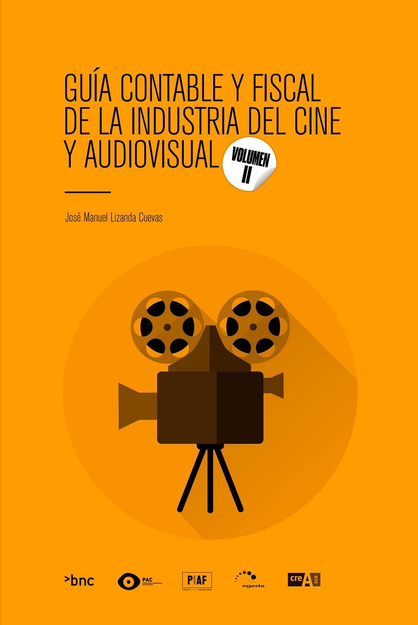 Guía contable y fiscal de la industria del cine y audiovisual | 9788419841339 | Lizanda, José Manuel