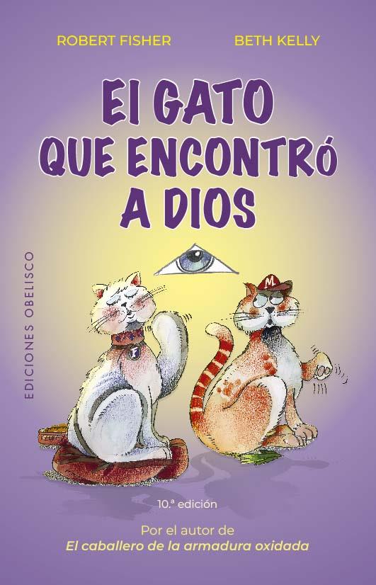 El gato que encontró a Dios (N.E.) | 9788411720946 | Fisher, Robert / Kelly, Beth