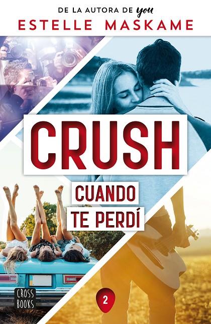 Crush 2. Cuando te perdí | 9788408260523 | Maskame, Estelle