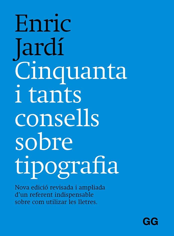 Cinquanta i tants consells sobre tipografía | 9788425233401 | Jardí i Soler, Enric