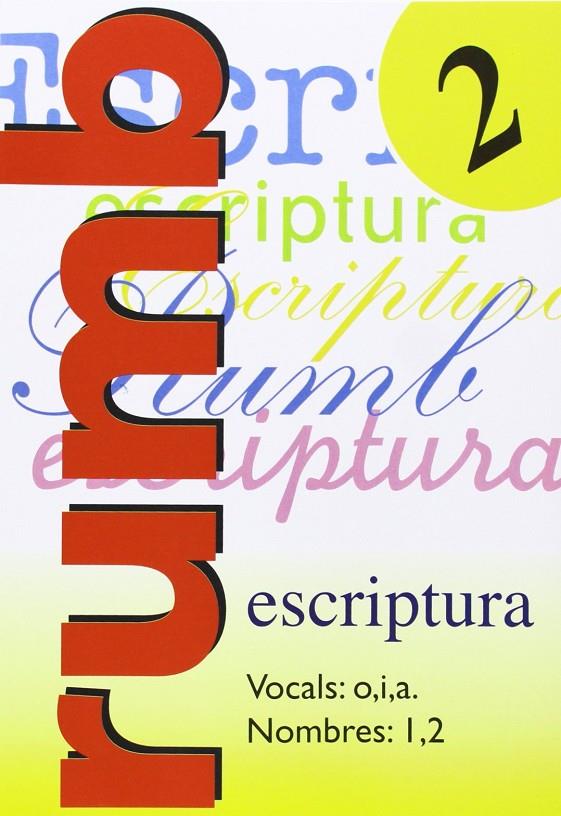 Escriptura Rumb 2000. T.2. Vocals o, i, a nombres 1 y 2 | 9788486545116 | Martí Fuster, Rosa Maria / Nadal, J.