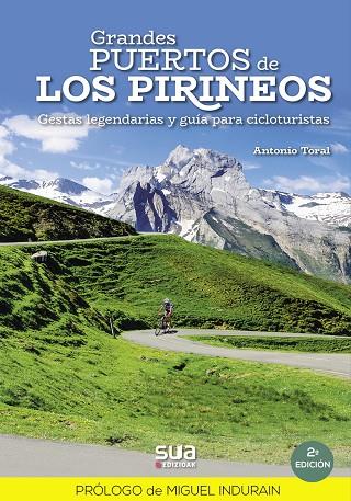 Grandes puertos de los Pirineos. Gestas legendarias y guía para cicloturistas (a | 9788482167923 | Toral Perez, Antonio