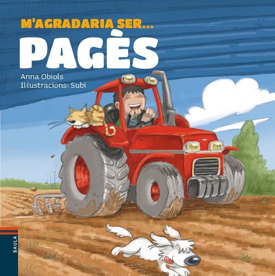 M'agradaria ser ... Pagès | 9788447928507 | Obiols Llopart, Anna