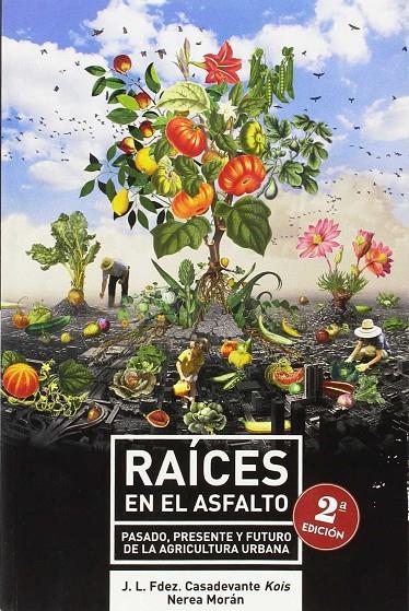 RAICES EN EL ASFALTO | 9788494405174 | FERNANDEZ CASADEVANTE KOIS, J.L.