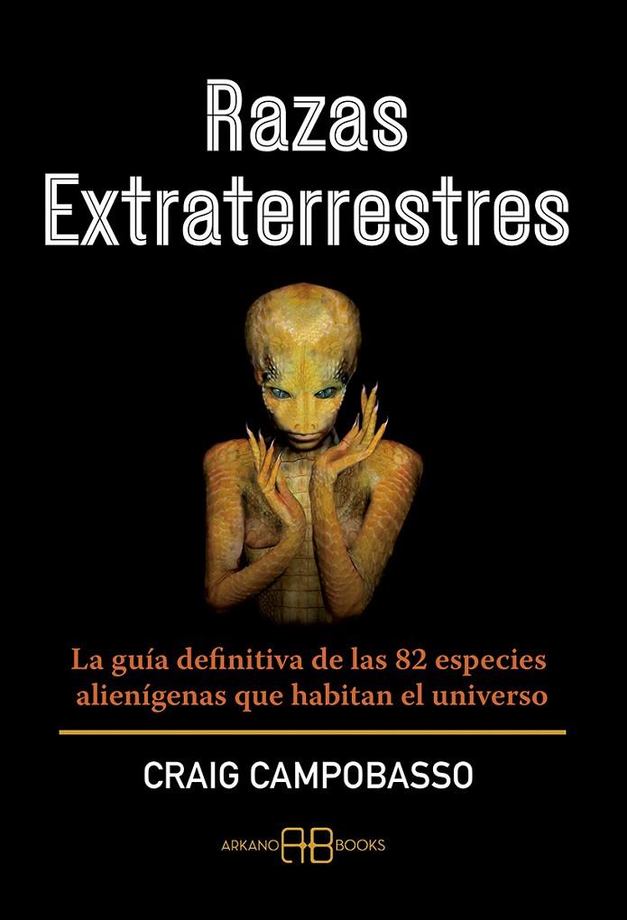 Razas extraterrestres | 9788417851620 | Campobasso, Craig