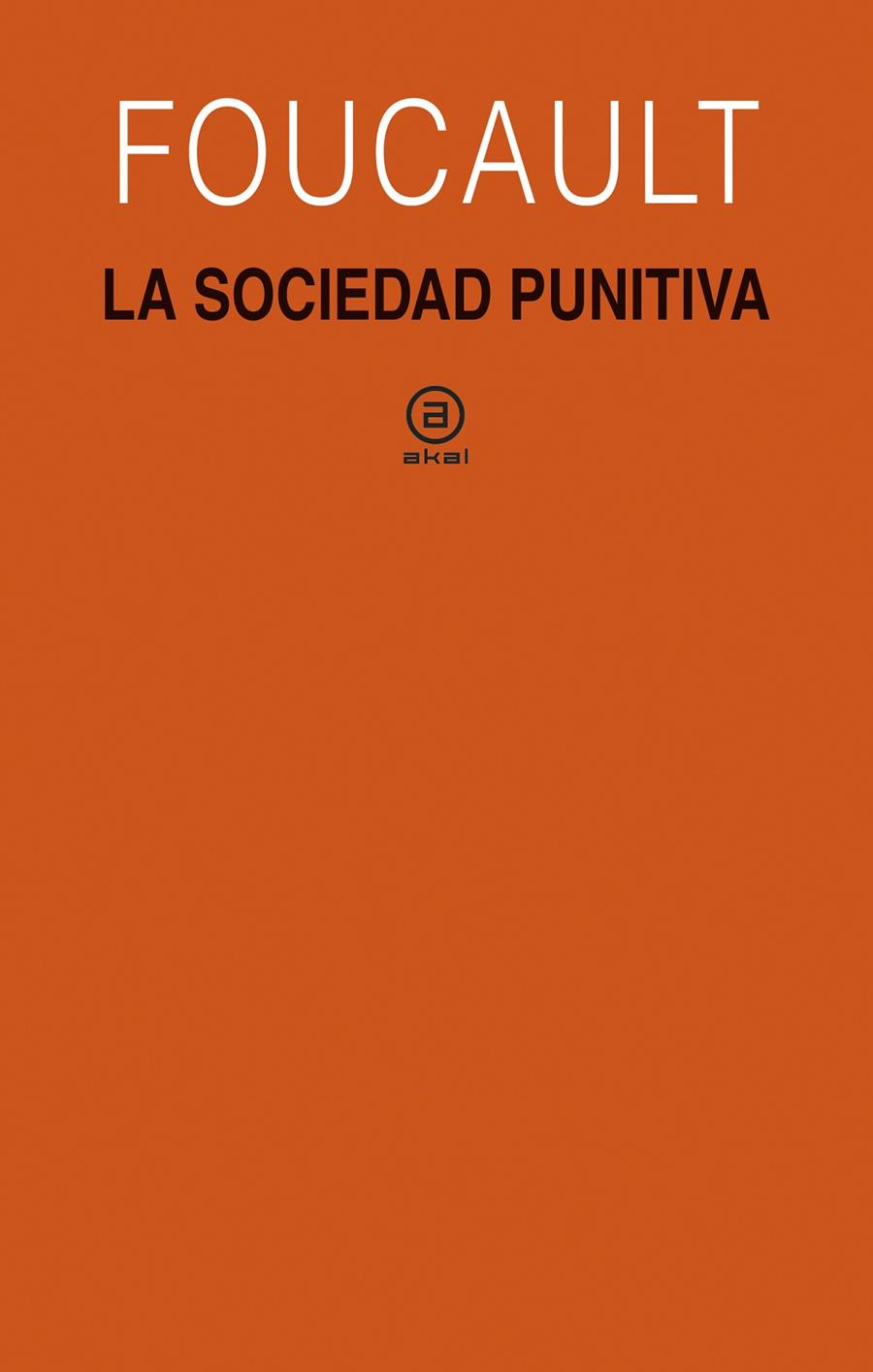 La sociedad punitiva | 9788446045823 | Foucault, Michel