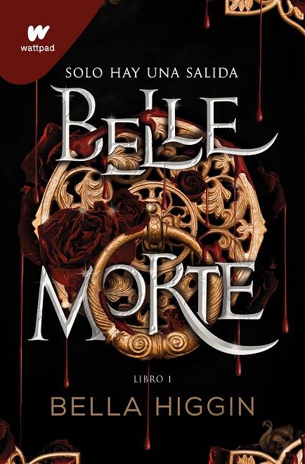 Belle Morte. Libro 1 | 9788419085603 | Higgin, Bella