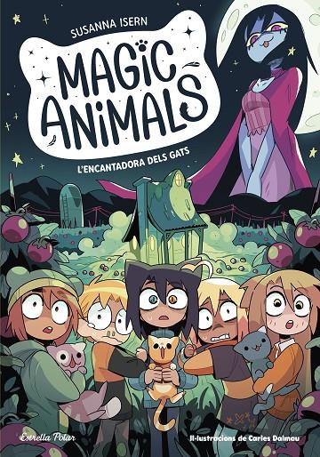 Magic Animals 5. L'encantadora dels gats | 9788413897417 | Isern, Susanna / Torras Dalmau, Carles