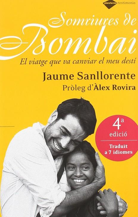 Somriures de Bombai: el viatge que va canviar el meu destí | 9788496981577 | Sanllorente Trepat, Jaume