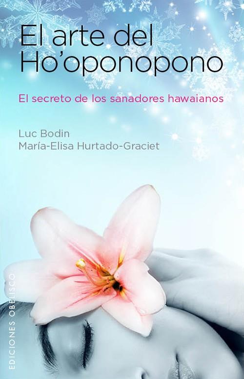 El arte de Ho'oponopono | 9788497779203 | HURTADO-GRACIET, MARIELI / BODIN, LUC