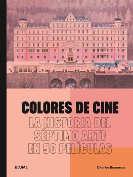 Colores de cine | 9788419785046 | Bramesco, Charles