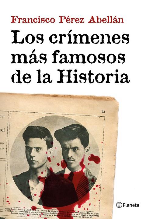 Los crímenes más famosos de la Historia | 9788408152033 | Pérez Abellán, Francisco