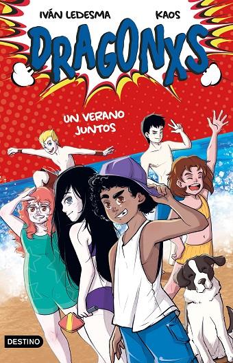 Dragonxs 4. Un verano juntos | 9788408249177 | Ledesma García, Iván / Bermúdez Romero, Juan