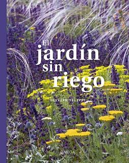 EL JARDIN SIN RIEGO | 9788428217644 | FILIPPI, OLIVIER