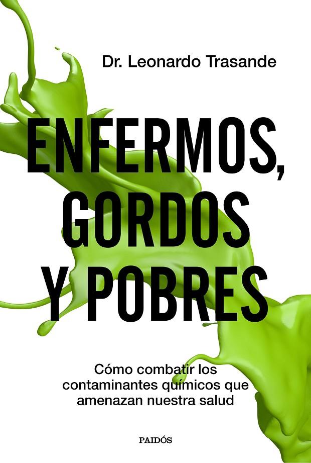 Enfermos, gordos y pobres | 9788449336966 | Trasande, Leonardo