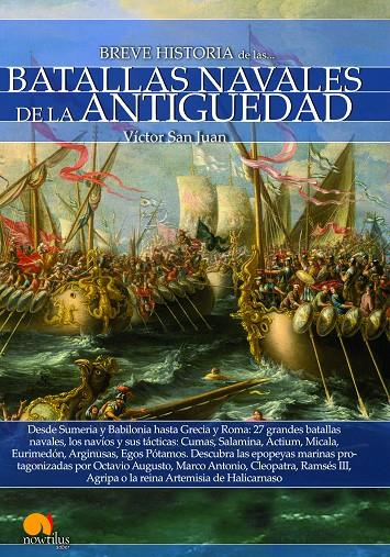 Breve historia de las batallas navales de la Antigüedad | 9788499678566 | San Juan, Víctor