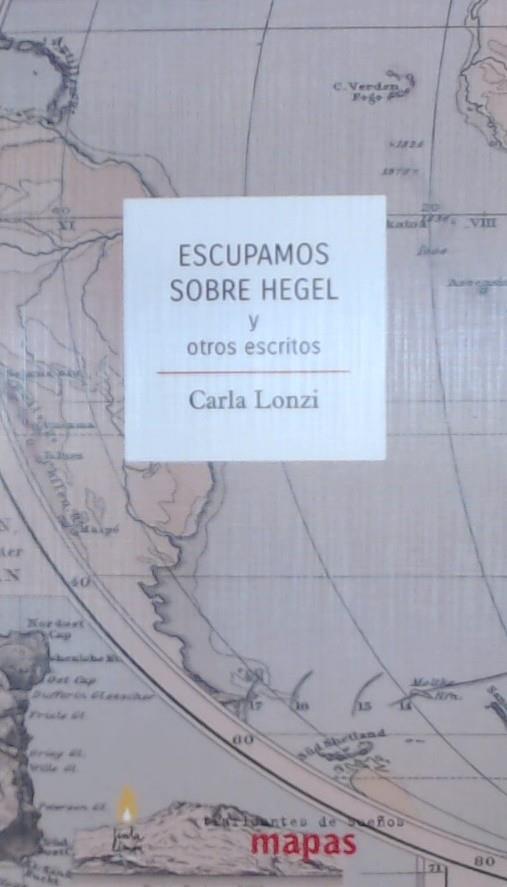 Escupamos sobre Hegel | 9788494914744 | Lonzi, Carla