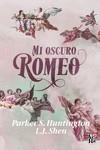 Mi oscuro Romeo | 9788419873231 | Huntington, Parker S./Shen, L.J.