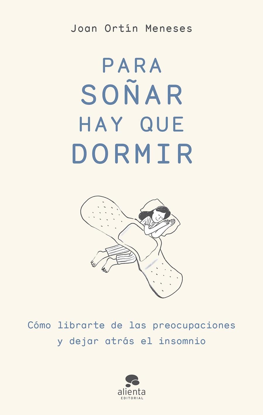 Para soñar hay que dormir | 9788413441795 | Ortín Meneses, Joan