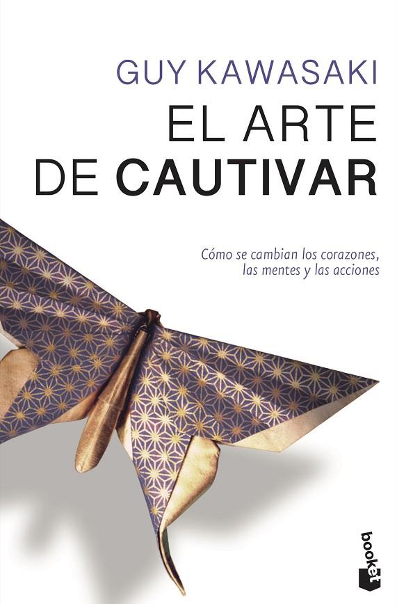 El arte de cautivar | 9788498753226 | Kawasaki, Guy