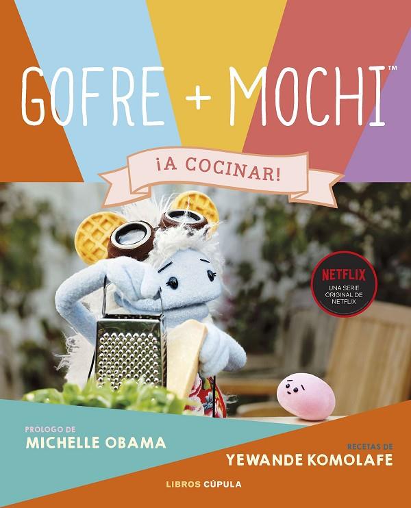 Gofre & Mochi | 9788448033088 | Komolafe, Yewande / Obama, Michelle