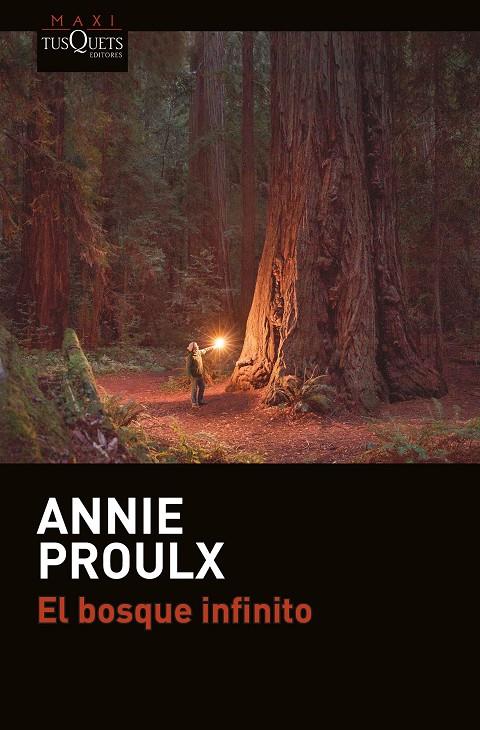 El bosque infinito | 9788490664841 | Proulx, Annie