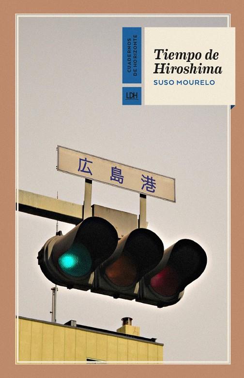 Tiempo de Hiroshima | 9788415958857 | Mourelo Gómez, Suso