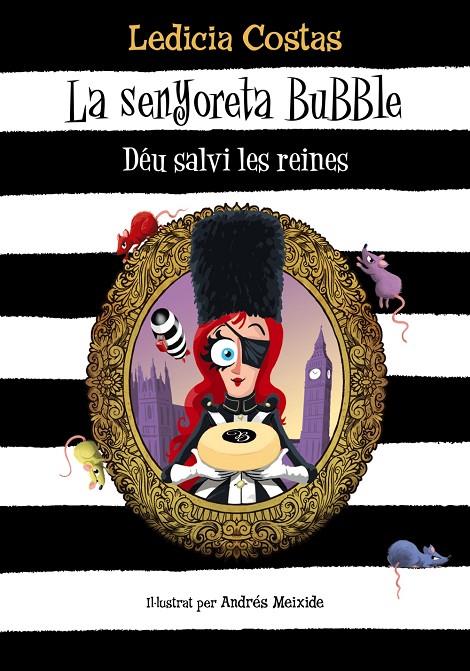 La senyoreta Bubble. Déu salvi les reines | 9788448959586 | Costas, Ledicia