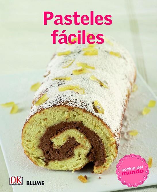 Cocina del mundo. Pasteles fáciles | 9788415317517 | VV.AA.