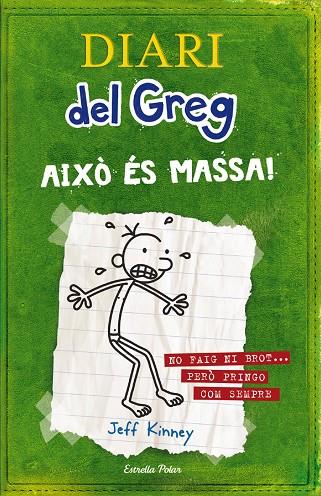 Diari del Greg 3. Això és massa! | 9788499320540 | Kinney, Jeff